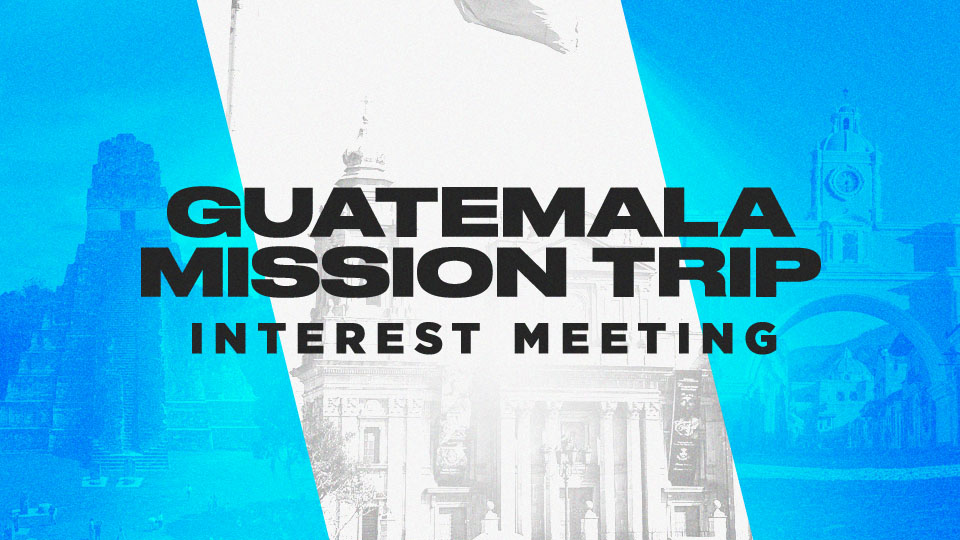 Featured_Guatemala Trip Interest Meeting